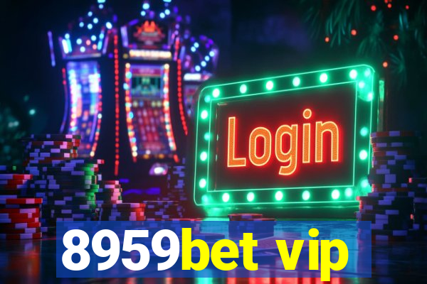 8959bet vip