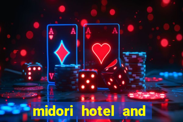 midori hotel and casino philippines