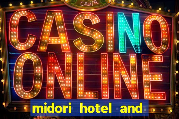 midori hotel and casino philippines