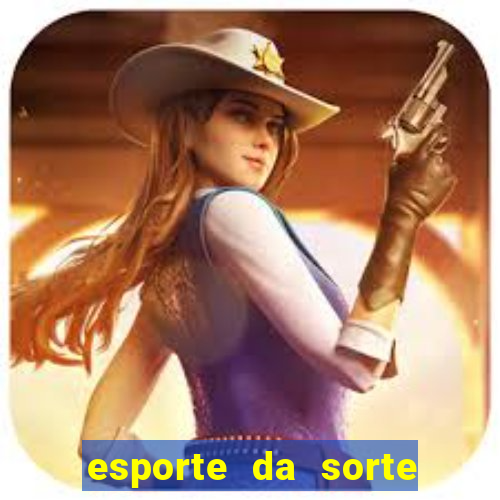 esporte da sorte melhor jogo para ganhar dinheiro