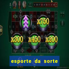 esporte da sorte melhor jogo para ganhar dinheiro