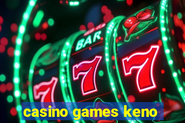 casino games keno