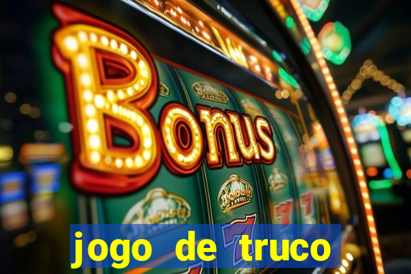 jogo de truco valendo dinheiro real