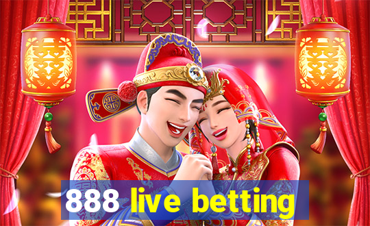 888 live betting