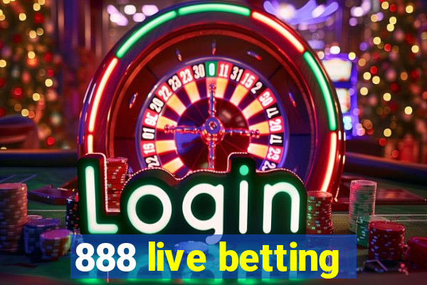 888 live betting