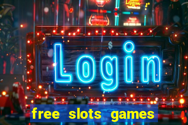 free slots games for free