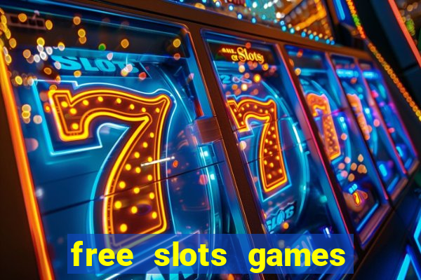 free slots games for free