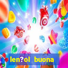 len?ol buona fortuna é bom