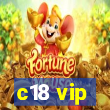 c18 vip