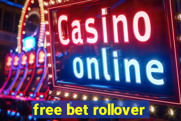 free bet rollover