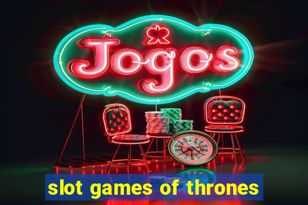 slot games of thrones