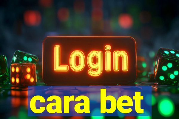 cara bet