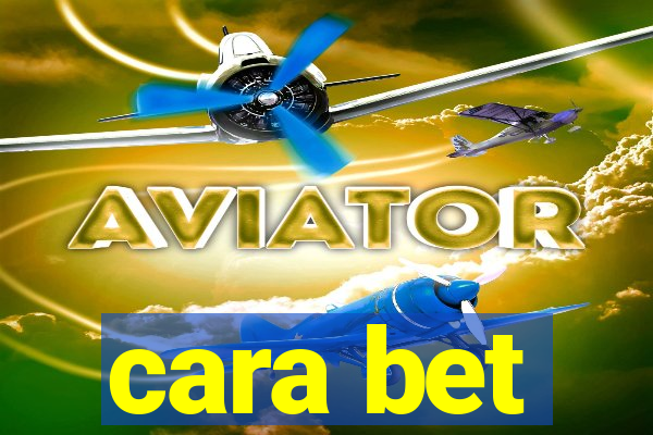 cara bet