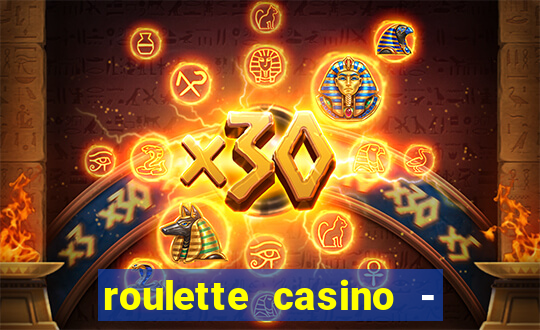 roulette casino - lucky wheel