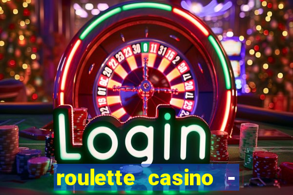 roulette casino - lucky wheel