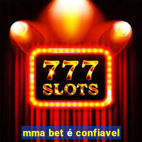 mma bet é confiavel