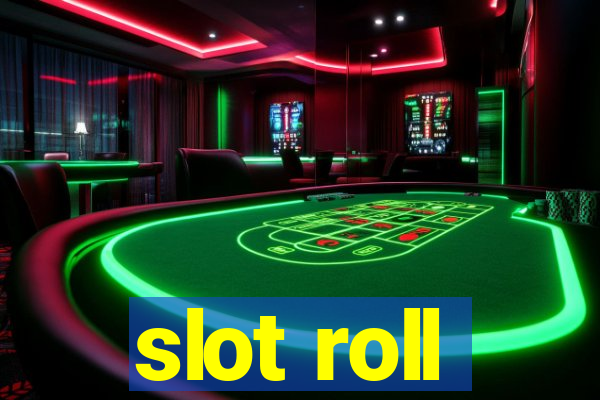 slot roll