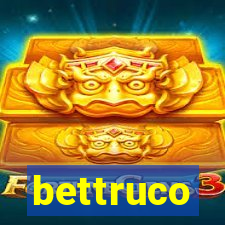 bettruco