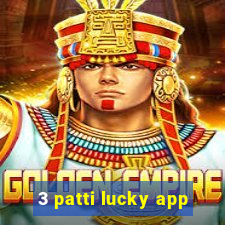 3 patti lucky app