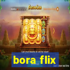 bora flix