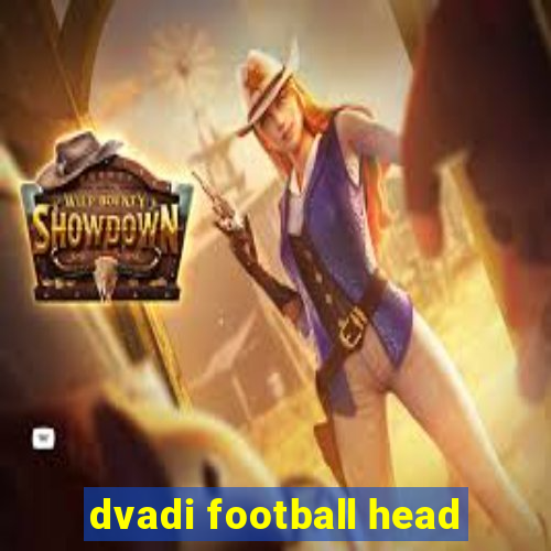 dvadi football head