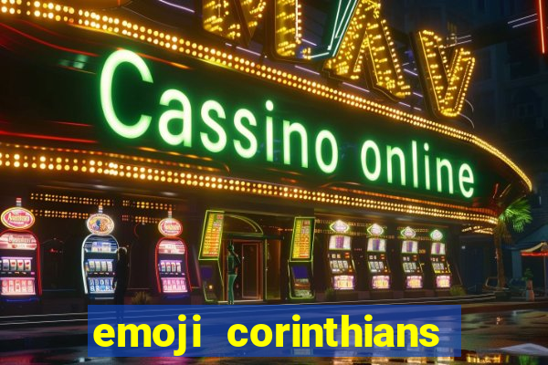 emoji corinthians copiar e colar