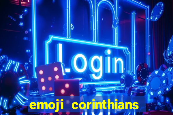 emoji corinthians copiar e colar