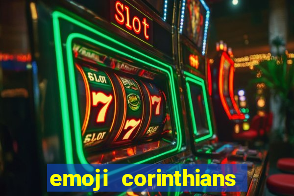 emoji corinthians copiar e colar