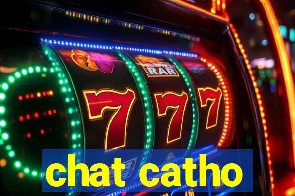 chat catho