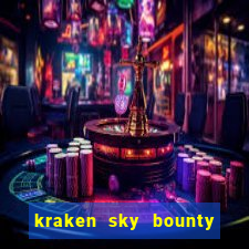 kraken sky bounty slot demo