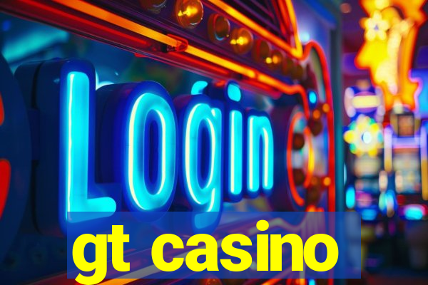 gt casino