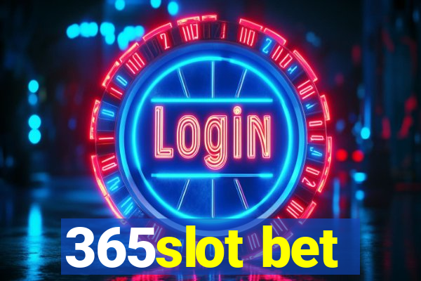 365slot bet