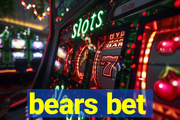 bears bet