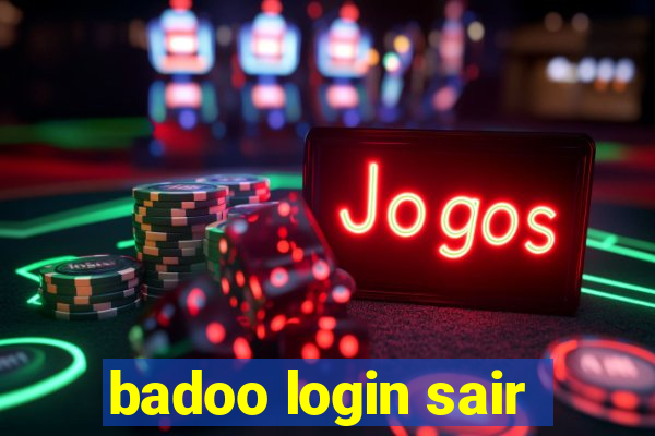 badoo login sair