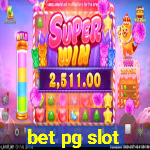 bet pg slot