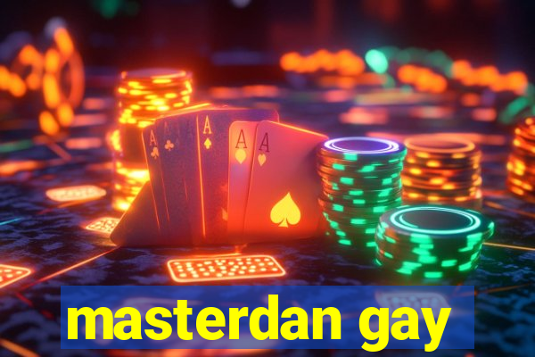 masterdan gay