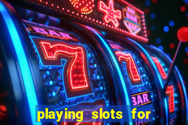 playing slots for real money