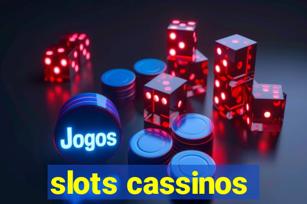 slots cassinos