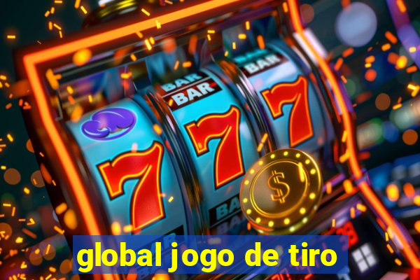 global jogo de tiro