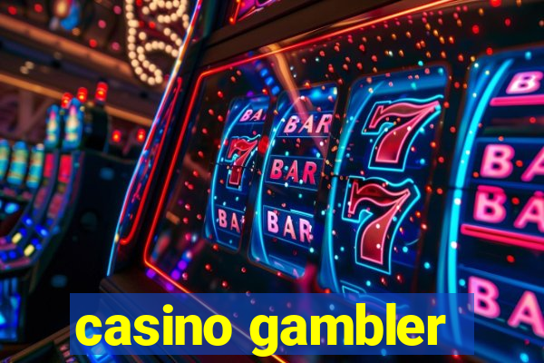 casino gambler