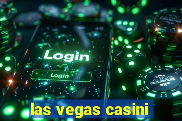 las vegas casini