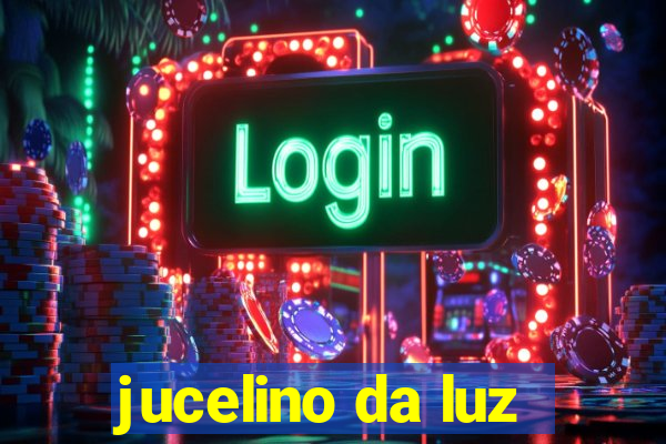 jucelino da luz