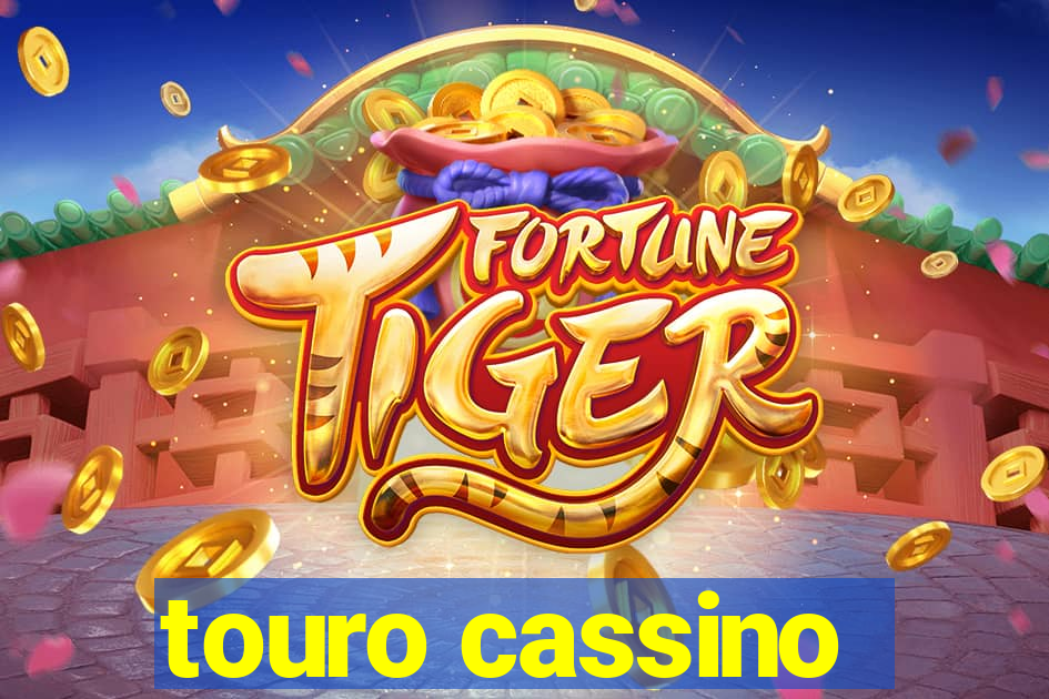 touro cassino