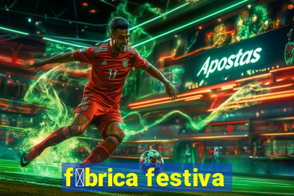 f谩brica festiva