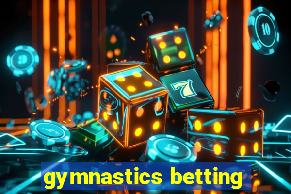 gymnastics betting