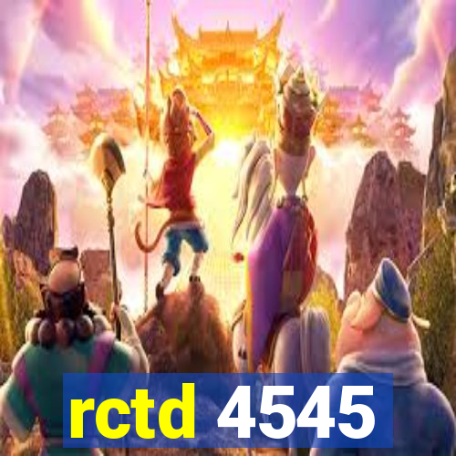 rctd 4545