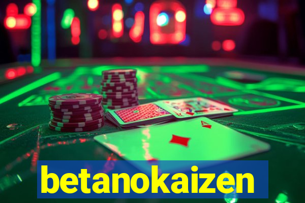 betanokaizen