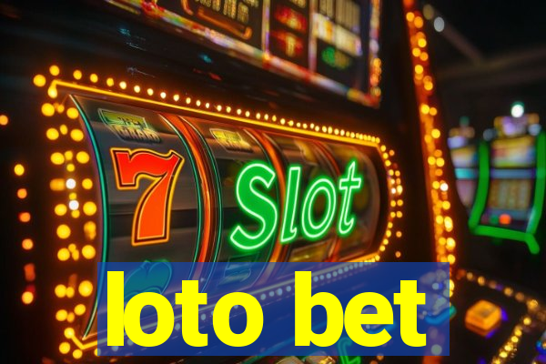 loto bet