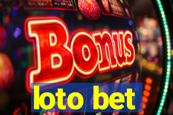 loto bet