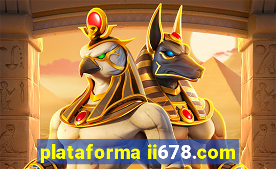 plataforma ii678.com